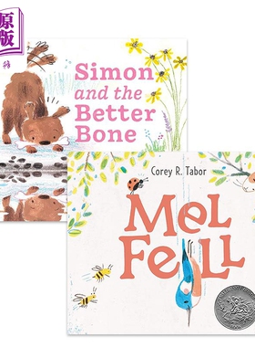 Corey R. Tabor 儿童绘本2册套装 凯迪克获银奖小鸟掉下来了Mel Fell 西蒙和骨头Simon Better Bone 英文原版【中商原版】
