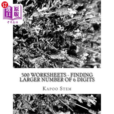 海外直订500 Worksheets - Finding Larger Number of 6 Digits: Math Practice Workbook 500张工作表-查找6位数较大的数字