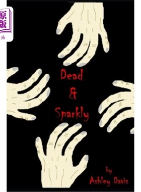 海外直订Dead and Sparkly 死亡和闪亮的