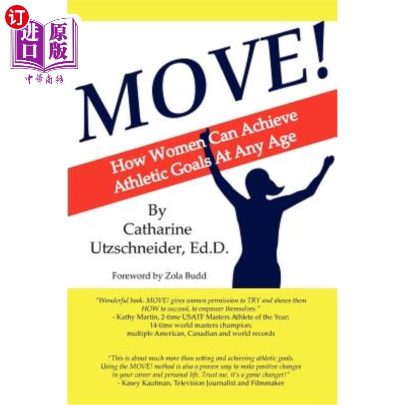 海外直订医药图书Move!: How Women Can Achieve Athletic Goals At Any Age 快走女性如何在任何年龄实现运动目标