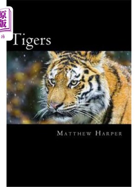 海外直订Tigers: A Fascinating Book Containing Tiger Facts, Trivia, Images & Memory Recal 老虎:一个迷人的书包含老虎