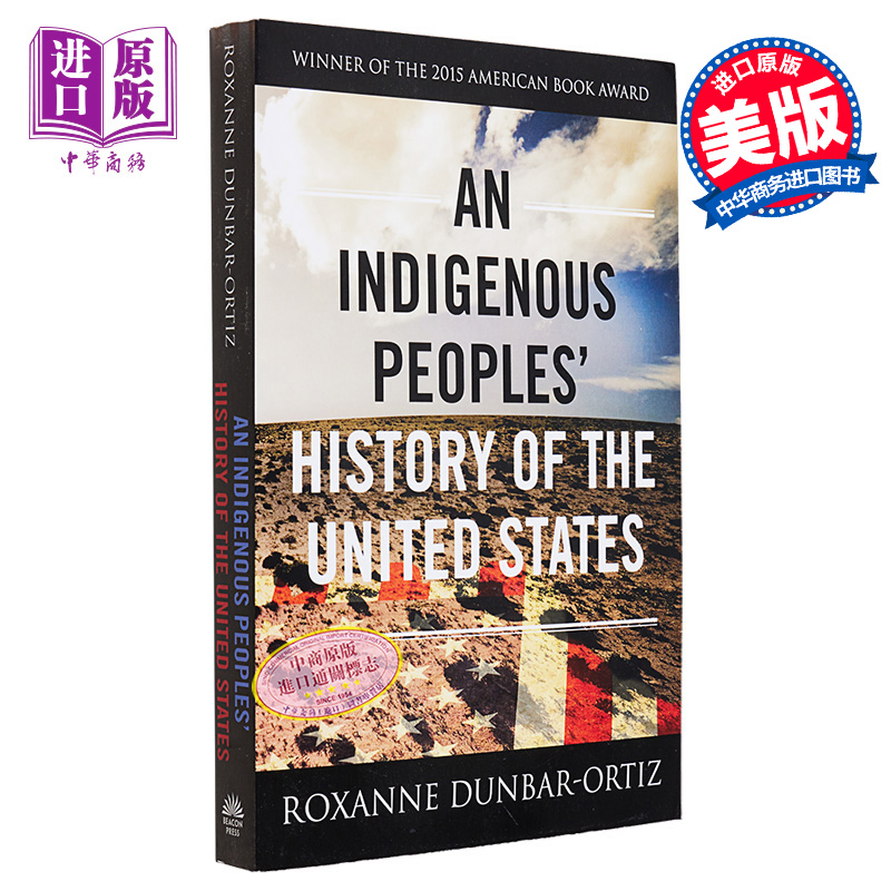 美国印第安人历史 An Indigenous Peoples History of the US 英文原版  消灭所有的野兽 Roxanne D Ortiz【中商原版】