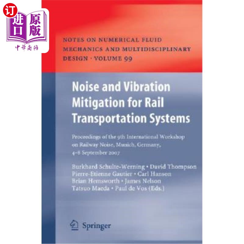 海外直订Noise and Vibration Mitigation for Rail Transportation Systems: Proceedings of t 轨道交通系统的噪声和振动缓