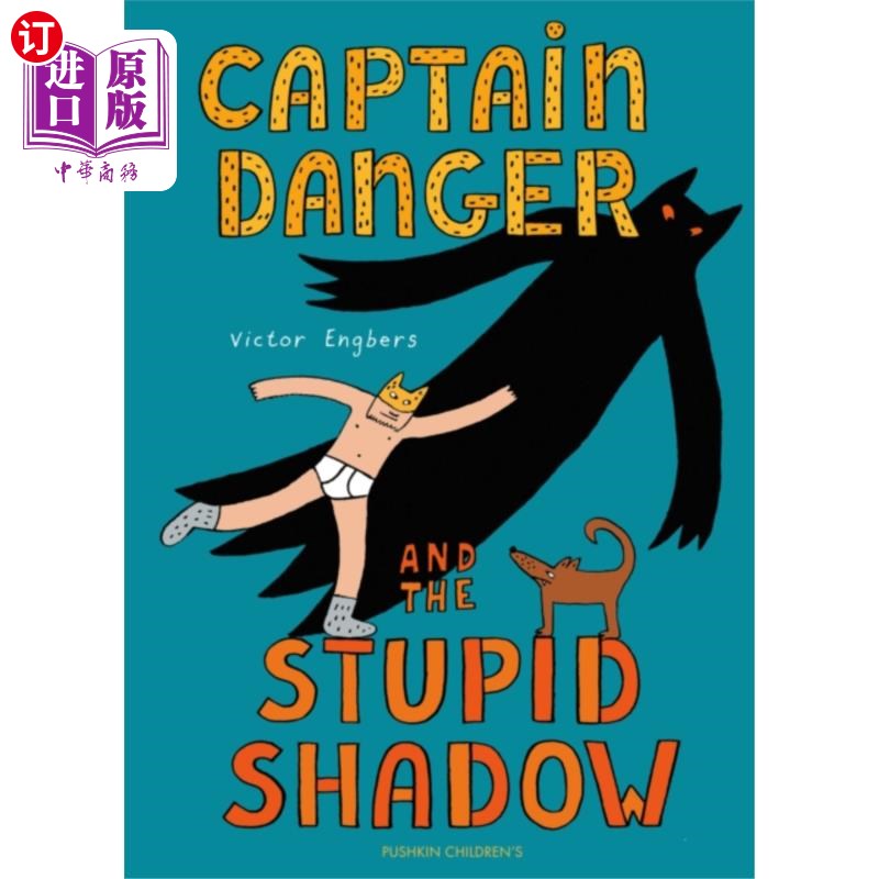海外直订古英语 Captain Danger and the Stupid Shadow 危险船长和愚蠢的影子