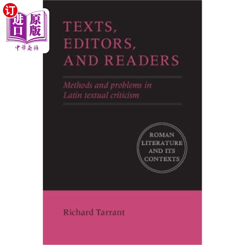 海外直订Texts, Editors, and Readers: Methods and Problems in Latin Textual Criticism 文本、编辑与读者:拉丁文文本批