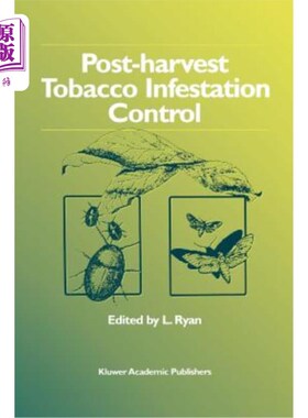 海外直订Post-Harvest Tobacco Infestation Control 收获后烟草虫害防治