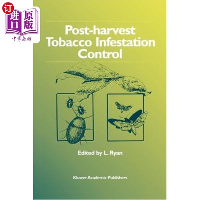 海外直订Post-Harvest Tobacco Infestation Control 收获后烟草虫害防治