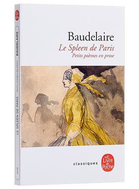 预售 巴黎的忧郁 现代散文诗集 法文原版 法文版 法国 Le Spleen de Paris : Petits poèmes en prose