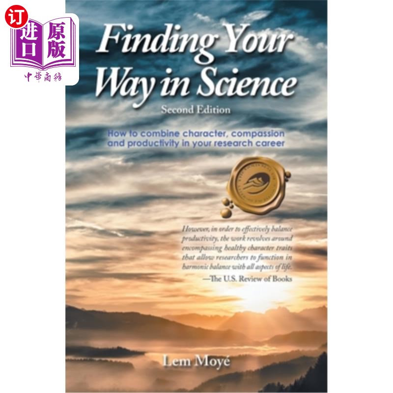 海外直订Finding Your Way in Science: How to combine character, compassion and productivi 在科学中找到你的路：如何在