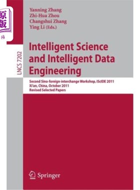 海外直订Intelligent Science and Intelligent Data Engineering: Second Sino-Foreign-Interc 智能科学与智能数据工程:第