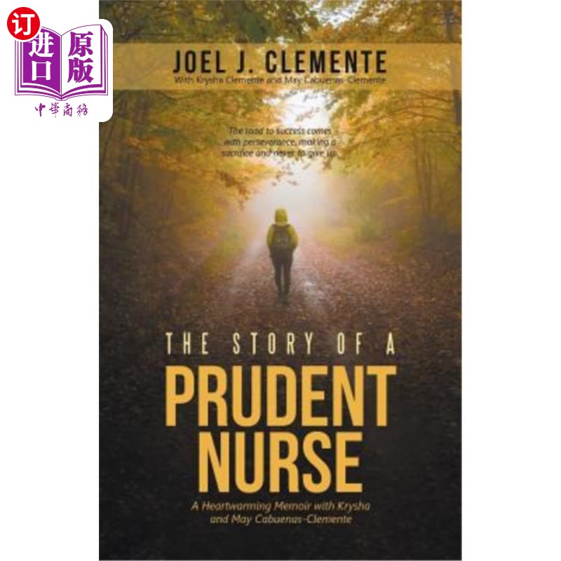 海外直订医药图书The Story of a Prudent Nurse: A Heartwarming Memoir with Krysha and May Cabuenas 一个谨慎的护士的故