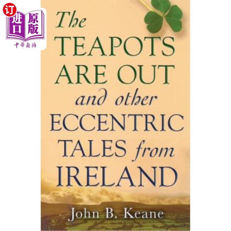 海外直订The Teapots Are Out and Other Eccentric Tales from Ireland 爱尔兰的茶壶和其他古怪的故事