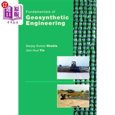 海外直订Fundamentals of Geosynthetic Engineering 土工合成工程基础“，