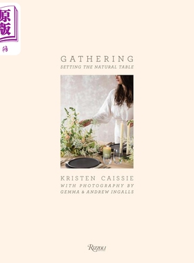 聚会 布置自然餐桌 花卉与手工制的融合 Gathering Setting the Natural Table 英文原版 Moon Canyon 【中商原版】