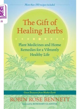 海外直订医药图书The Gift of Healing Herbs: Plant Medicines and Home Remedies for a Vibrantly Hea