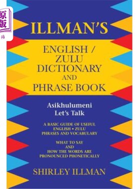 海外直订Illman's English / Zulu Dictionary and Phrase Book: Asikhulumeni - Let's Talk Illman的英语/祖鲁语词典和短语