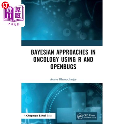 海外直订Bayesian Approaches in Oncology Using R and Openbugs 肿瘤学中使用R和Openbugs的贝叶斯方法