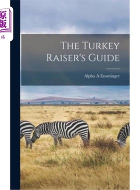 海外直订The Turkey Raiser's Guide 火鸡饲养指南