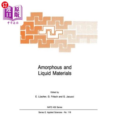 海外直订Amorphous and Liquid Materials 非晶态和液态材料