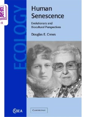 海外直订Human Senescence 人类衰老:进化和生物文化视角