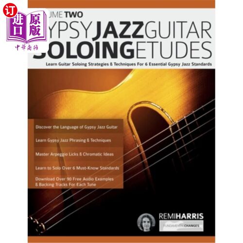 海外直订Gypsy Jazz Guitar Soloing Etudes - Volume Two: Learn Guitar Soloing Strategies & 吉普赛爵士吉他独奏练习曲-
