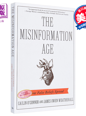 虚假信息时代 错误观念如何传播 The Misinformation Age How False Beliefs Spread 英文原版 Cailin O Connor 【中商原版】