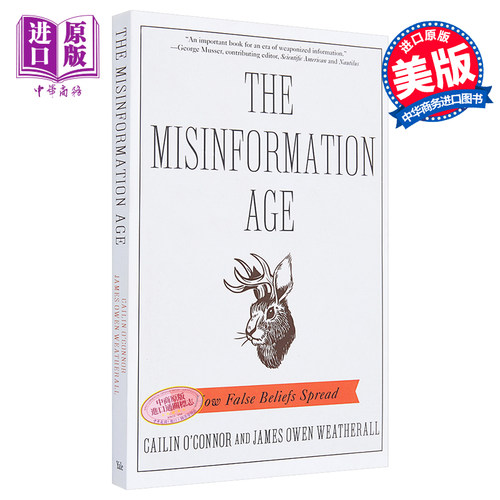 虚假信息时代 错误观念如何传播 The Misinformation Age How False Beliefs Spread 英文原版 Cailin O Connor 【中商原版】