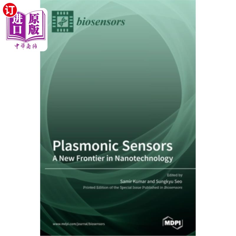 海外直订Plasmonic Sensors: A New Frontier in Nanotechnology等离子体传感器:纳米技术的新前沿