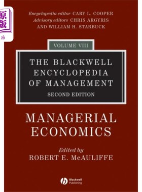 海外直订Blackwell Encyclopedia of Management - Manageria... 布莱克威尔管理百科全书-管理经济学V 8 2e