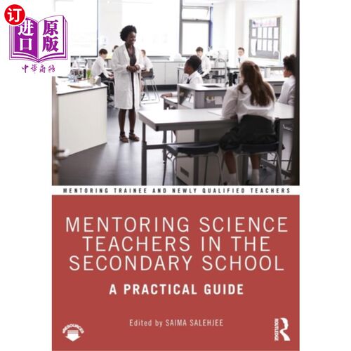 海外直订Mentoring Science Teachers in the Secondary Scho... 中学科学教师的辅导