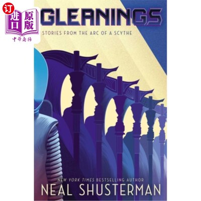 海外直订Gleanings: Stories from the Arc of a Scythe 收集:来自镰刀之弧的故事