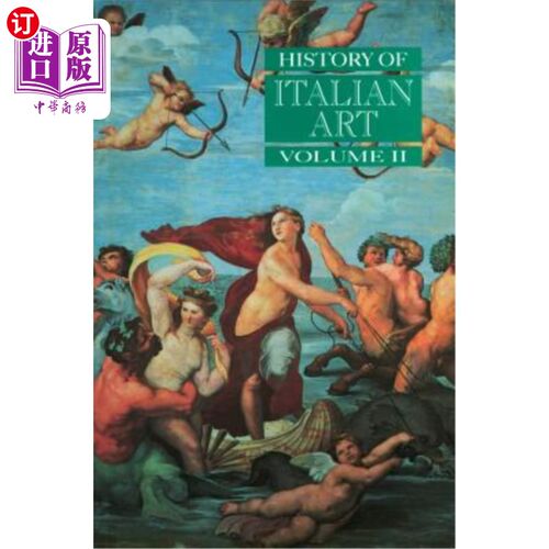 海外直订History of Italian Art, Volume II 意大利艺术史，第二卷