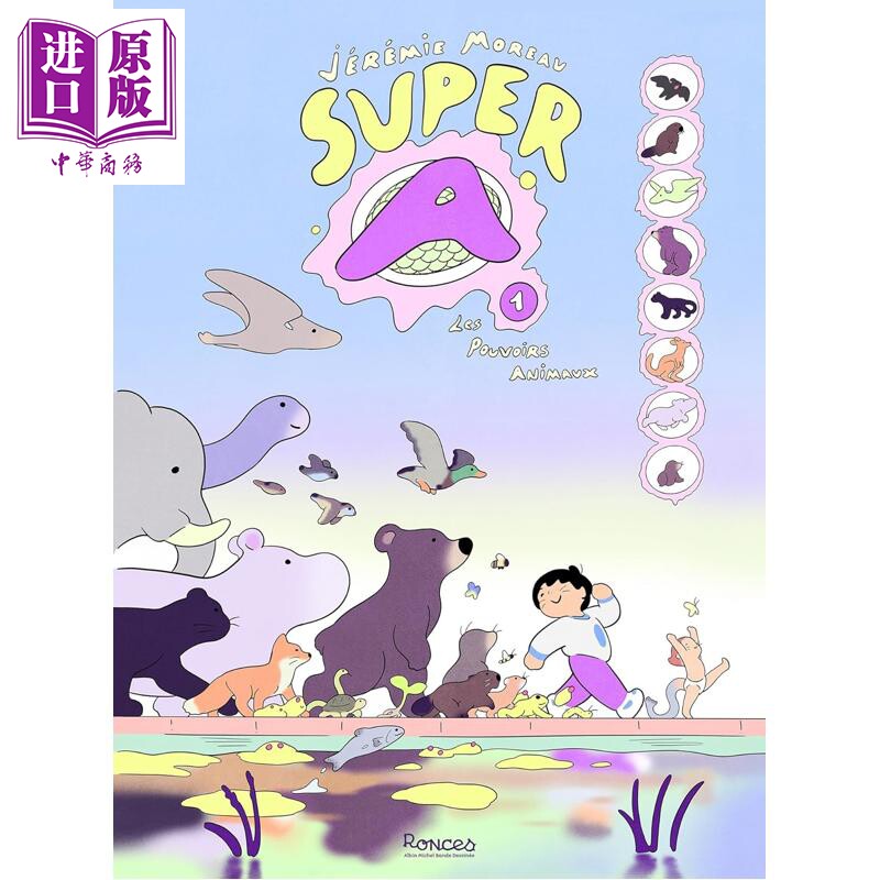 预售【法文版】超级A 超能觉醒01 动物的力量 Super A Tome 1 Les pouvoirs animaux Jérémie Moreau 儿童绘本法文原版法语原版