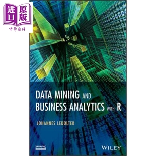 Data Analytics And 数据挖掘和业务分析 现货 Mining Business 中商原版 使用R 英文原版 With Johannes Ledolter wiley