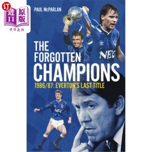 1986 最后一个冠军 埃弗顿 Ever Forgotten Champions Title Everton 冠军 海外直订The 被遗忘 Last
