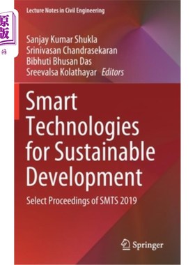 海外直订Smart Technologies for Sustainable Development: Select Proceedings of Smts 2019 促进可持续发展的智能技术:20