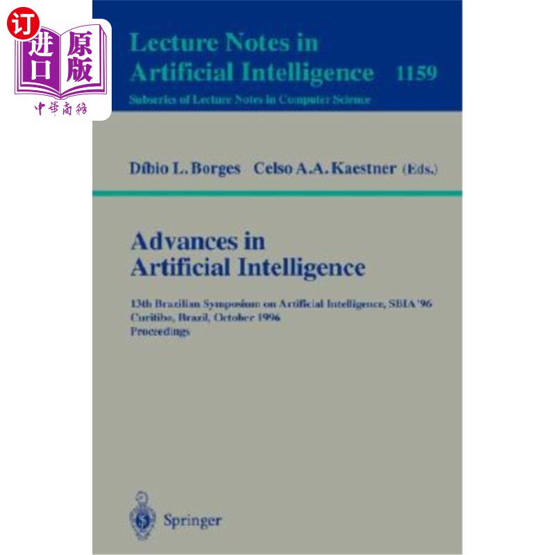 海外直订Advances in Artificial Intelligence: 13th Brazilian Symposium on Artificial Inte 人工智能进展：第13届巴西人