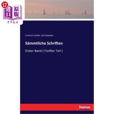 海外直订德语 S?mmtliche Schriften: Erster Band ( Fünfter Teil ) S ?符号集第一册(第五部分)