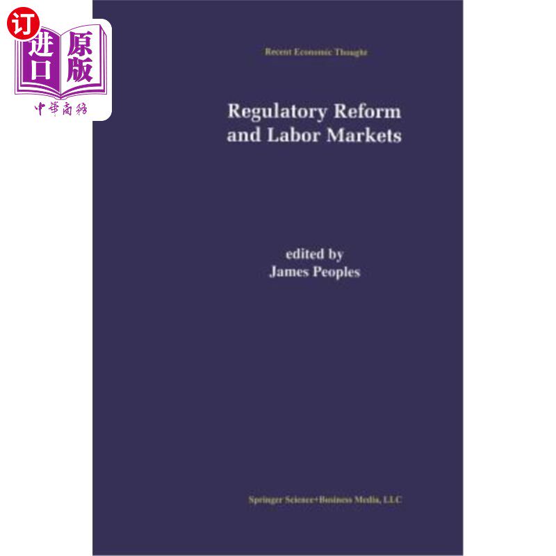 海外直订Regulatory Reform and Labor Markets 监管改革与劳动力市场