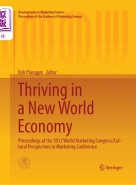 海外直订Thriving in a New World Economy: Proceedings of the 2012 World Marketing Congres 在新的世界经济中蓬勃发展：