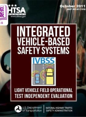 海外直订Integrated Vehicle-Based Safety Systems (IVBSS): Light Vehicle Field Operational 基于车辆的综合安全系统（IV