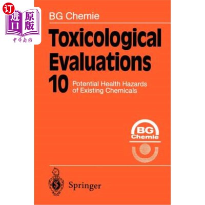 海外直订Toxicological Evaluations: Potential Health Hazards of Existing Chemicals