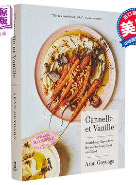 适合每餐和心情的滋养 无麸质食谱 Cannelle et Vanille Nourishing Gluten-Free Recipes 英文原版 Aran Goyoaga【中商原版?