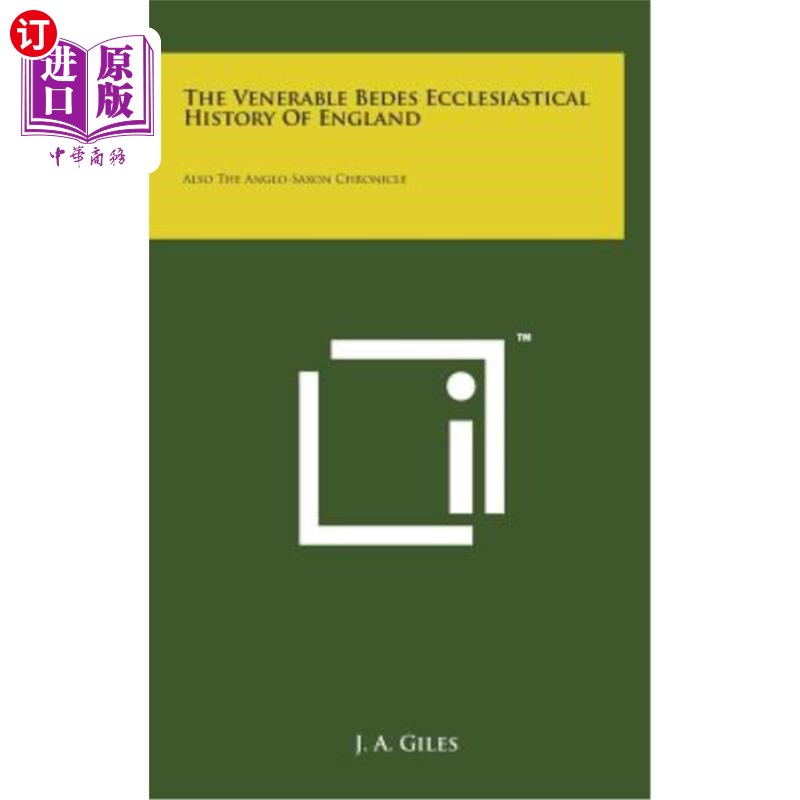 海外直订The Venerable Bedes Ecclesiastical History of England: Also the Anglo-Saxon Chro可敬的英国贝德教会史：也是