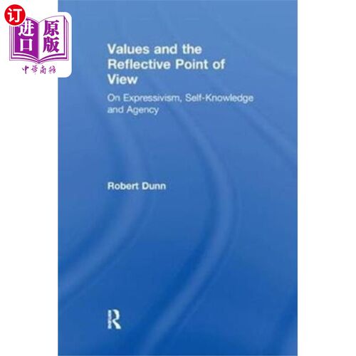 海外直订Values and the Reflective Point of View 价值观和反思的观点
