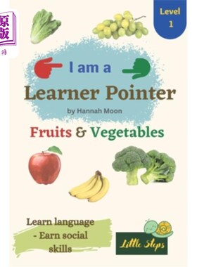 海外直订I am a Leaner Pointer: Fruits & Vegetables: For Kids with Language Learning Diff 我是一个更精益的指针:水果
