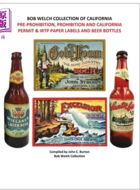 海外直订Pre-Prohibition, Prohibition and California Permit & IRTP Paper Labels and Beer  前禁酒令，禁酒令和加州许可