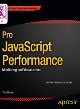 海外直订Pro JavaScript Performance: Monitoring and Visualization Pro-JavaScript性能：监视和可视化