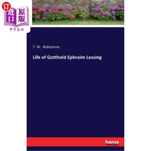 海外直订Life of Gotthold Ephraim Lessing 以法莲莱辛的生活