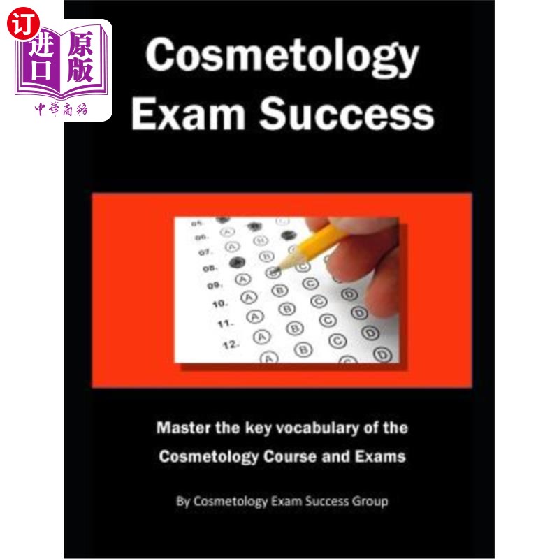 海外直订Cosmetology Exam Success: Master the Key Vocabulary of the Cosmetology Course an 美容学考试成功：掌握美容学